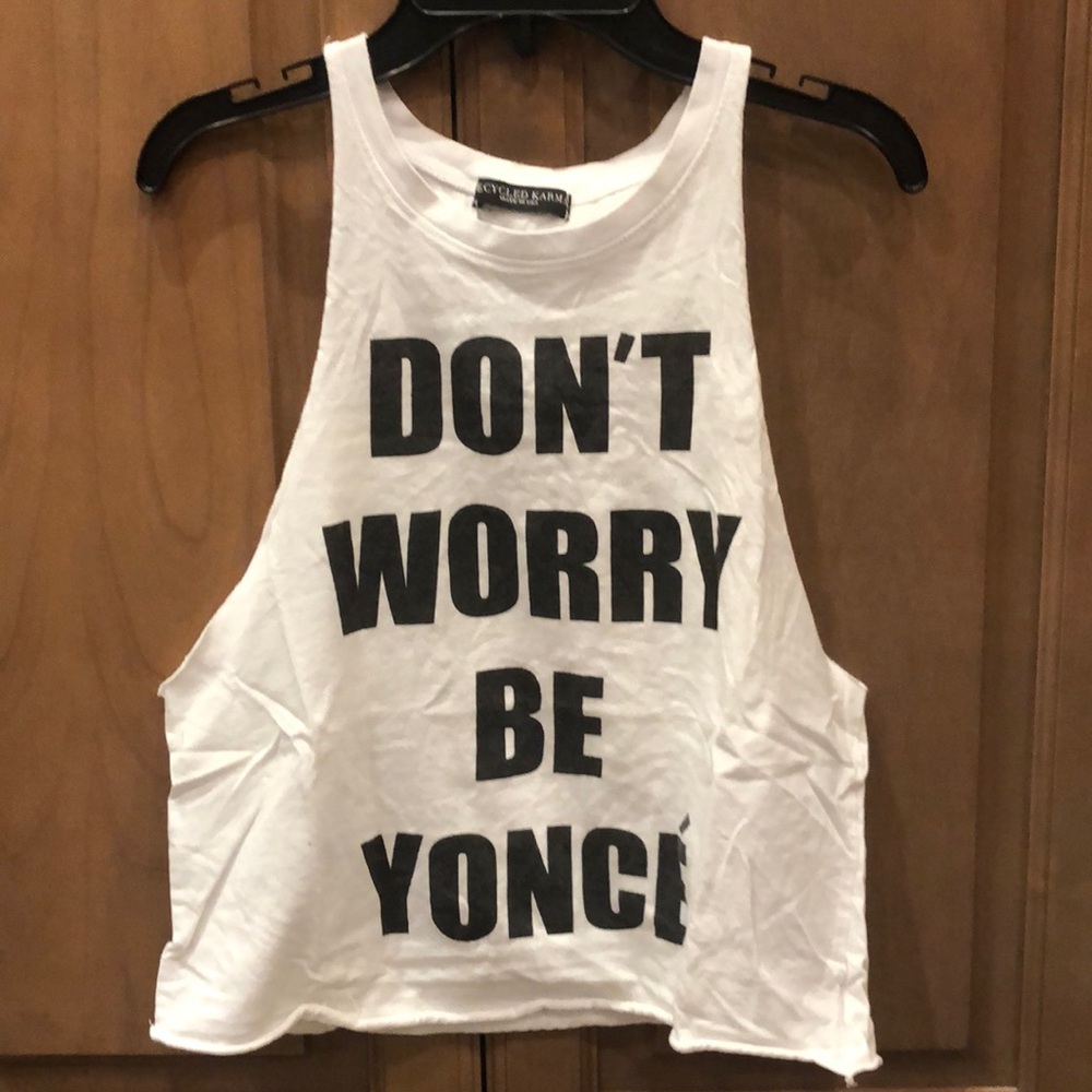Recycled Karma don’t worry be yonce Beyoncé high neck cut off cropped tank top